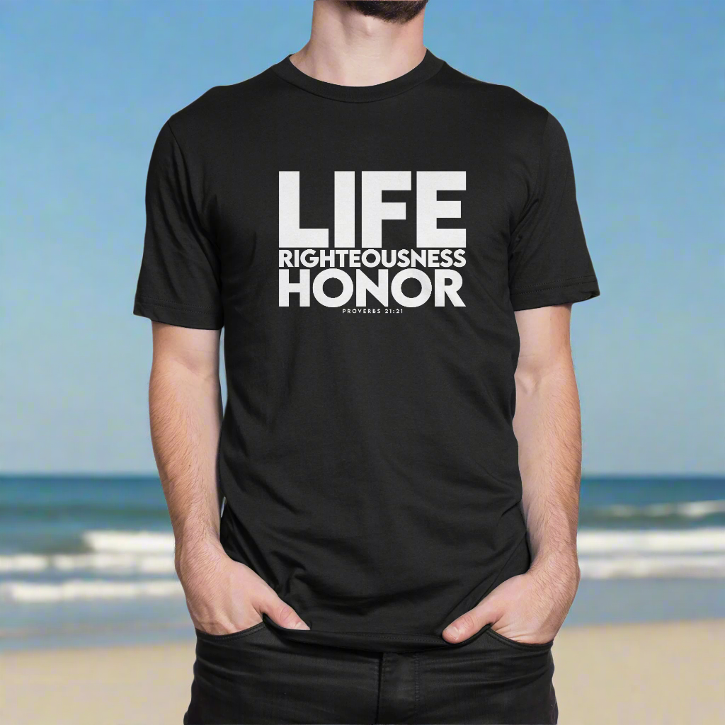 Black t-shirt with 'LIFE RIGHTEOUSNESS HONOR' text on a white background