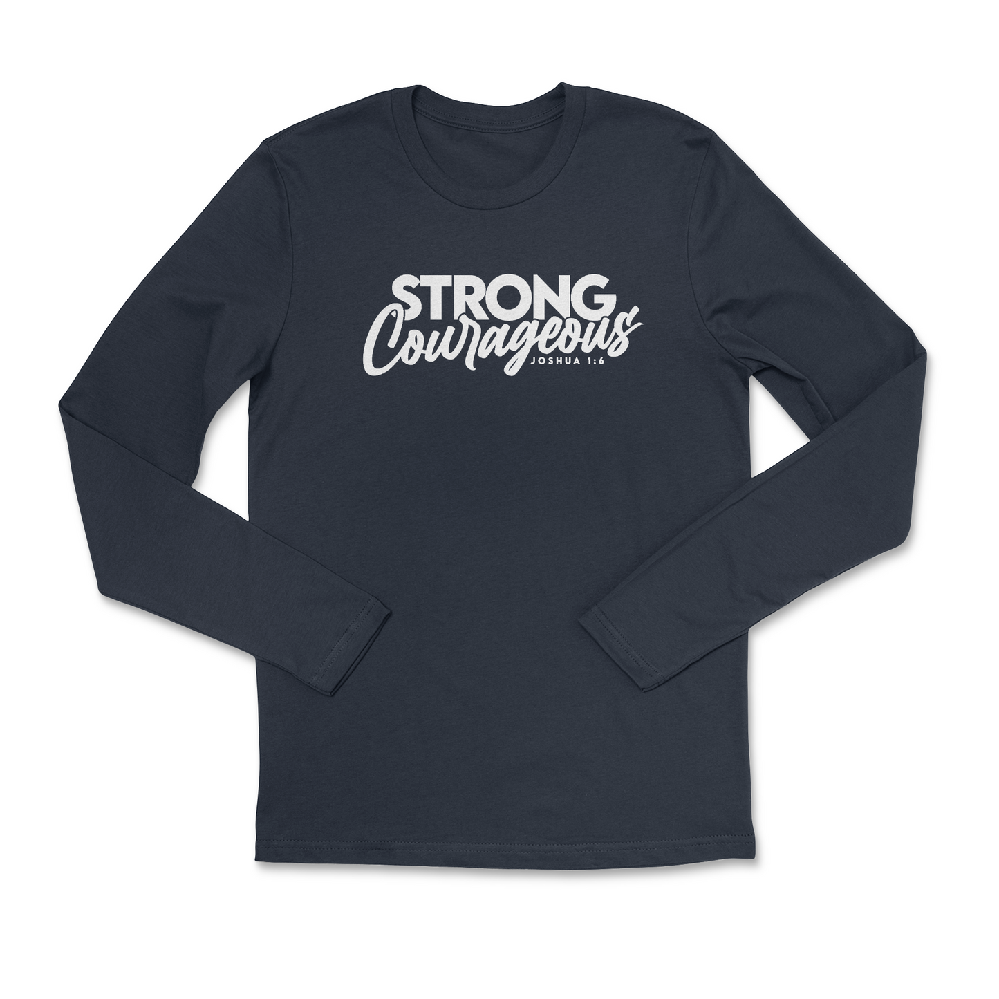 The Prelude Collection: Joshua 1:6 Long Sleeve